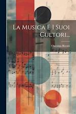 La Musica E I Suoi Cultori...