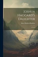 Joshua Haggard's Daughter: A Novel 