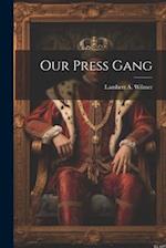 Our Press Gang 