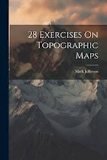 28 Exercises On Topographic Maps 