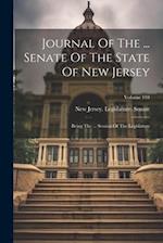 Journal Of The ... Senate Of The State Of New Jersey: Being The ... Session Of The Legislature; Volume 118 