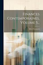 Finances Contemporaines, Volume 5...