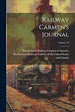 Railway Carmen's Journal; Volume 19 