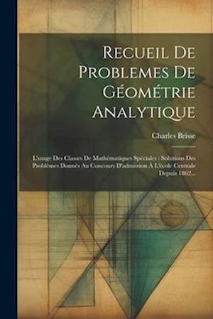 Recueil De Problemes De Géométrie Analytique