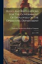Rules And Regulations For The Government Of Employees Of The Operating Department: June 1, 1901 