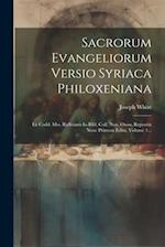 Sacrorum Evangeliorum Versio Syriaca Philoxeniana