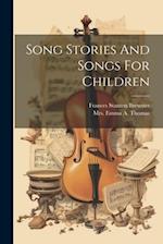 Song Stories And Songs For Children 