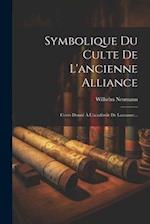Symbolique Du Culte De L'ancienne Alliance