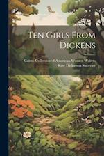 Ten Girls From Dickens 