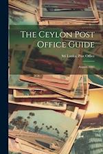 The Ceylon Post Office Guide: August, 1883 