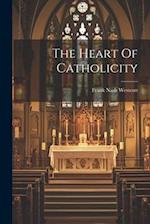 The Heart Of Catholicity 