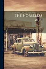 The Horseless Age: The Automobile Trade Magazine; Volume 14 