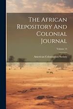 The African Repository And Colonial Journal; Volume 14 