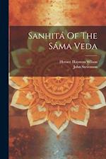 Sanhitá Of The Sáma Veda 