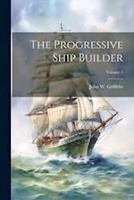 The Progressive Ship Builder; Volume 2 