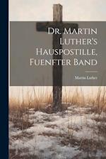 Dr. Martin Luther's Hauspostille, fuenfter Band