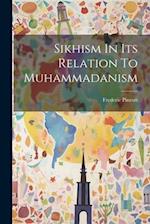 Sikhism In Its Relation To Muhammadanism 