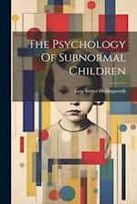 The Psychology Of Subnormal Children 