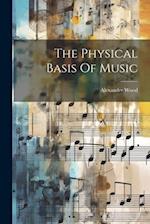 The Physical Basis Of Music 