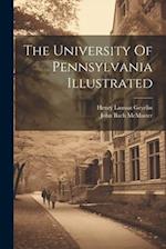 The University Of Pennsylvania Illustrated 