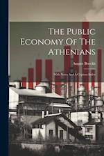 The Public Economy Of The Athenians: With Notes And A Copious Index 