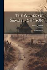 The Works Of Samuel Johnson: The Idler. Poems 