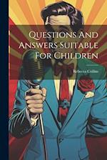 Questions And Answers Suitable For Children 