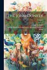 The John-donkey; Volume 1 