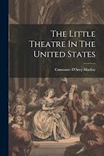 The Little Theatre In The United States 