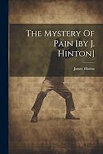 The Mystery Of Pain [by J. Hinton] 