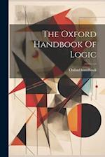 The Oxford Handbook Of Logic 