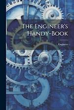 The Engineer's Handy-book 