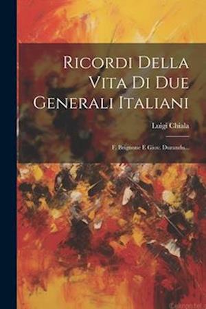 Ricordi Della Vita Di Due Generali Italiani