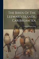The Birds Of The Leeward Islands, Caribbean Sea 