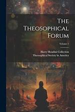 The Theosophical Forum; Volume 1 