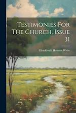 Testimonies For The Church, Issue 31 