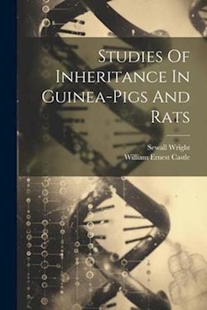 Studies Of Inheritance In Guinea-pigs And Rats