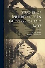Studies Of Inheritance In Guinea-pigs And Rats 