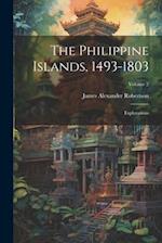 The Philippine Islands, 1493-1803: Explorations; Volume 2 