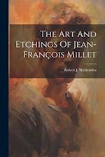 The Art And Etchings Of Jean-françois Millet 