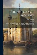 The History Of England: From The First Invasion By The Romans To The Accession Of William And Mary In 1688, Volumes 7-8 