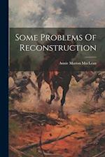 Some Problems Of Reconstruction 