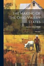 The Making Of The Ohio Valley States: 1660-1837 