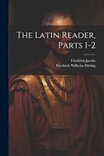 The Latin Reader, Parts 1-2 