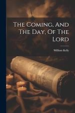 The Coming, And The Day, Of The Lord 