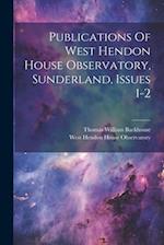Publications Of West Hendon House Observatory, Sunderland, Issues 1-2 