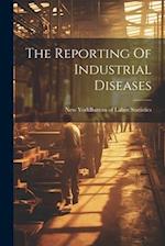The Reporting Of Industrial Diseases 