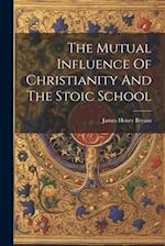 The Mutual Influence Of Christianity And The Stoic School 