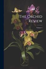 The Orchid Review; Volume 4 
