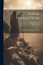 Horae Homileticae: Judges To Second Book Of Kings 